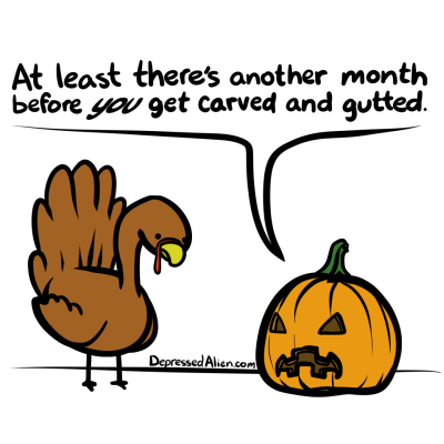 '...AND you don't rot on the porch all month'